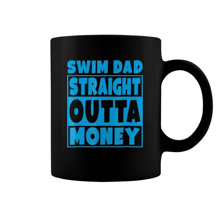 Swim Dad Straight Outta Money Funny Father Gift Coffee Mug