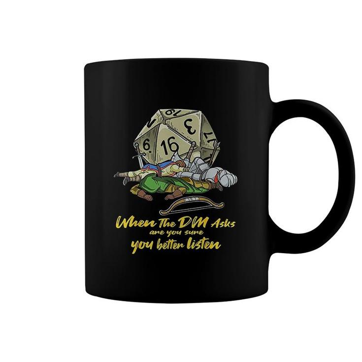 Tabletop Gaming Gift When The Dm Asks Coffee Mug