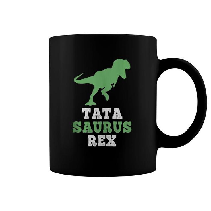 Tata-Saurus Rex Funny Dinosaur Tatasaurus Gift Father's Day Tank Top Coffee Mug