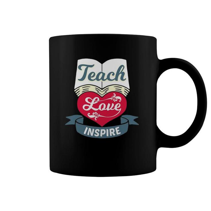 Teach Love Inspire - Teaching & Teacher Appreciation Coffee Mug