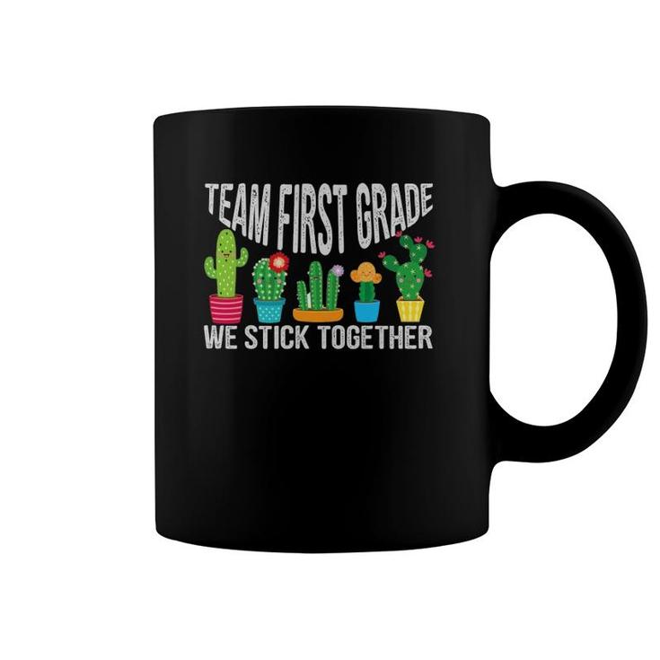 Team First Grade We Stick Together  Cactus Teacher Coffee Mug