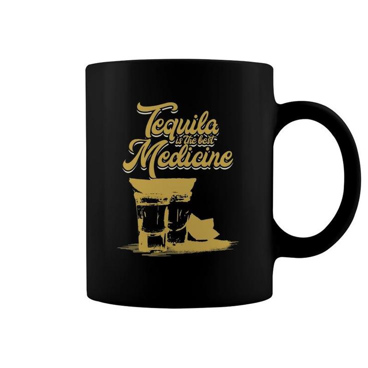 Tequila Is The Best Medicine Funny Humor Novelty Tee Coffee Mug