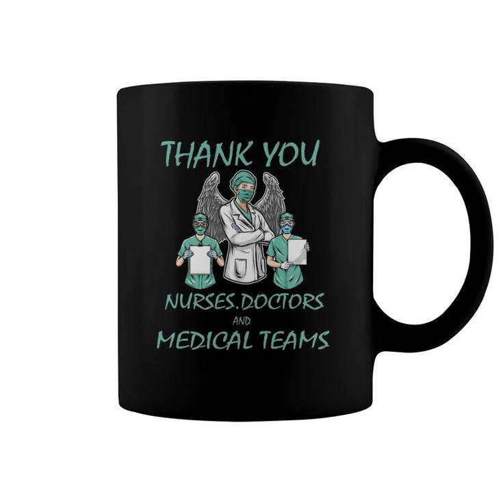 Thank You Nurses Doctors And Medical Teams Coffee Mug