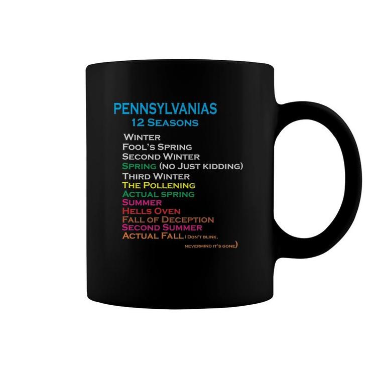 The 12 Seasons Of Pennsylvania Funny Tee Coffee Mug