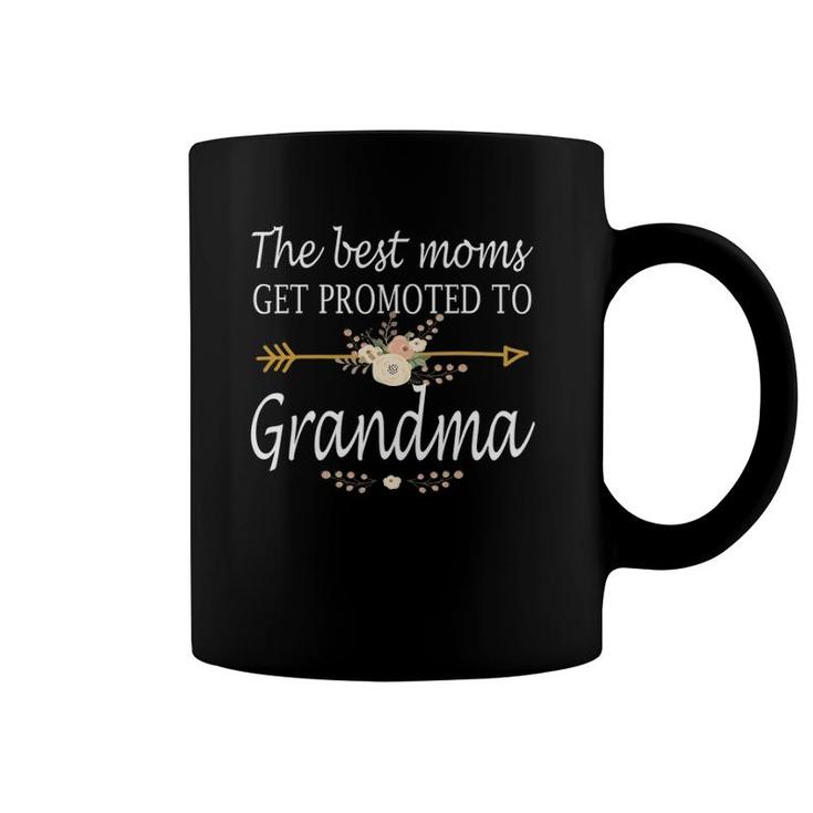 The Best Moms Get Promoted To Grandma  Gift New Grandma Coffee Mug