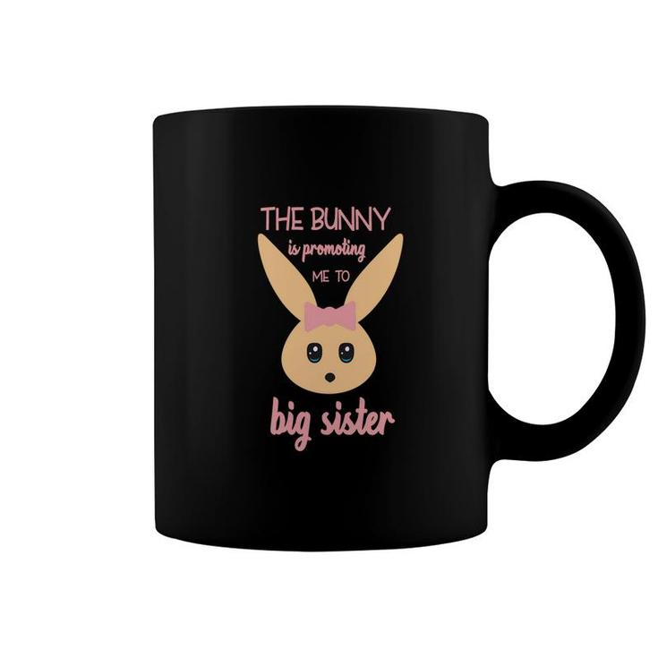 The Bunny Is Promoting Me To Big Sister Pink Easter Pregnancy Announcement Coffee Mug