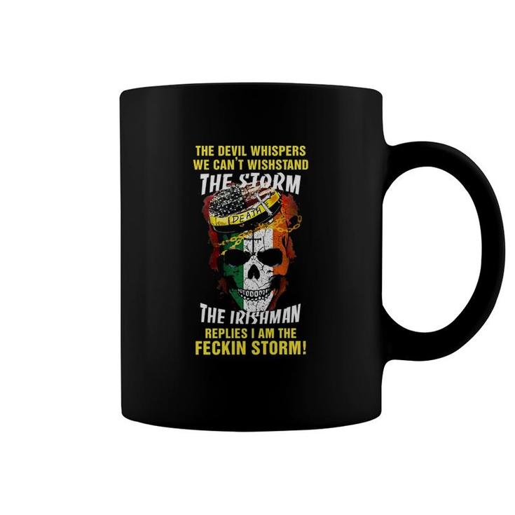 The Irishman I Am The Storm Coffee Mug