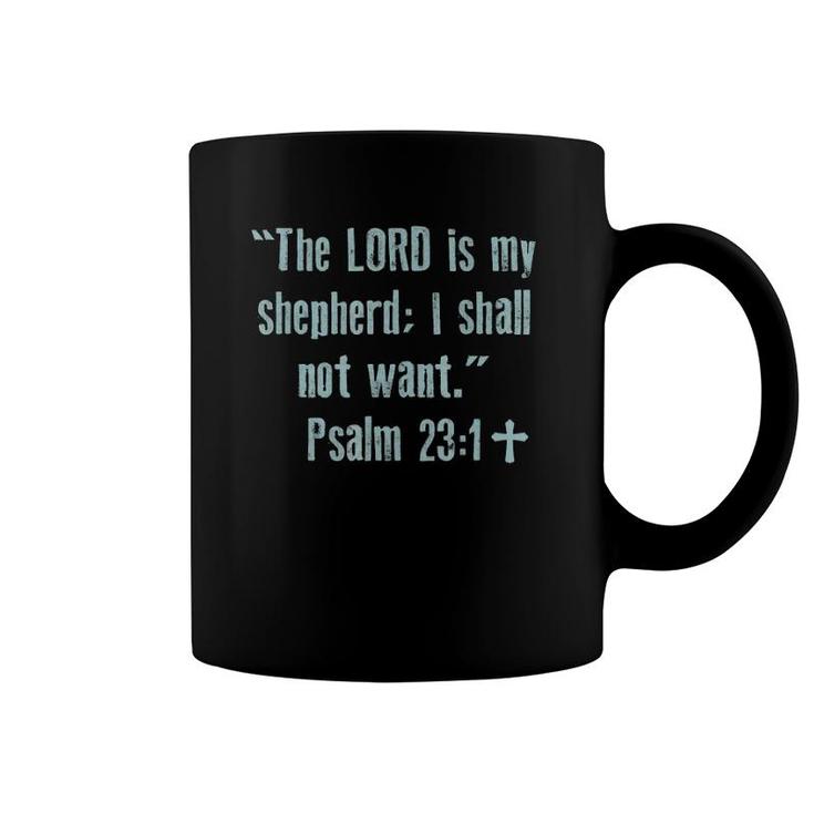 The Lord Is My Shepherd I Shall Not Want Psalm Coffee Mug