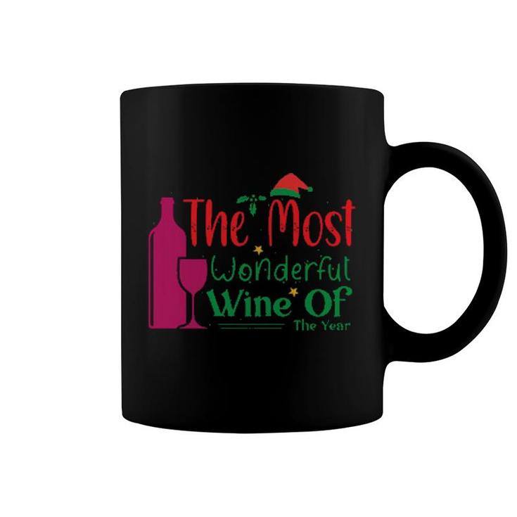 The Most Wonderful Wine Of The Year Coffee Mug