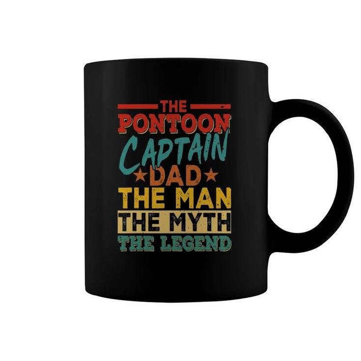 The Pontoon Captain Dad The Man Myth Happy Father's Day Coffee Mug