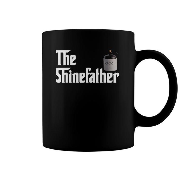 The Shine Father Funny Moonshiner S For Men Coffee Mug