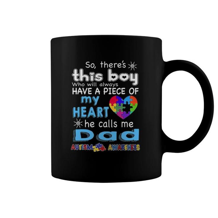 There's This Boy He Call Me Dad Autism Awareness Coffee Mug