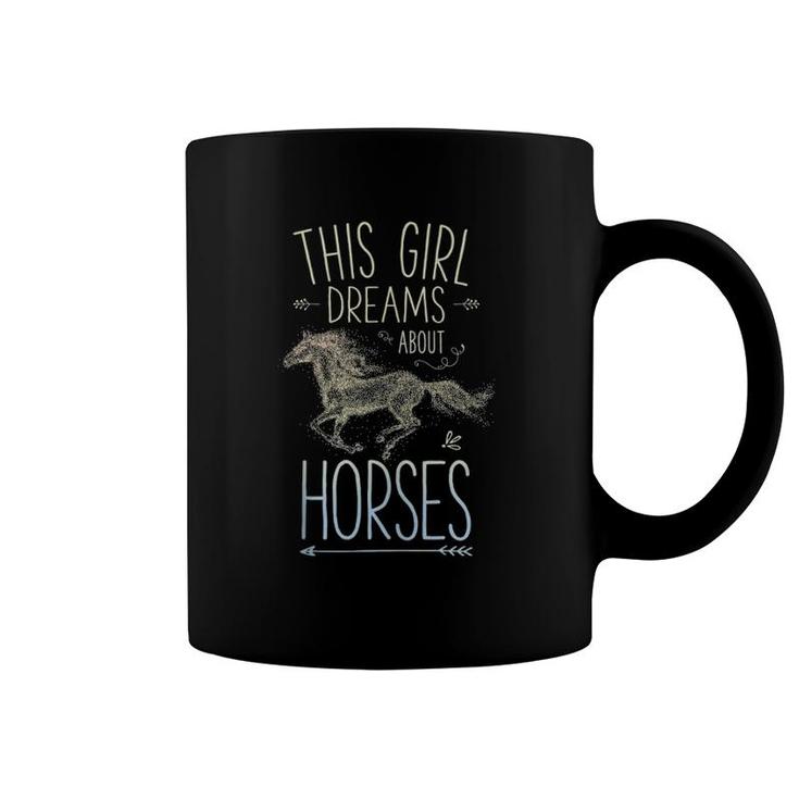This Girl Dreams About Horses Horse Horseback Riding Gifts  Coffee Mug