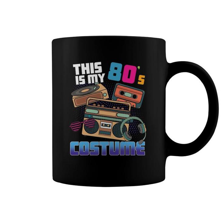 This Is My 80'S Costume Disco Theme Style 80'S Party Coffee Mug