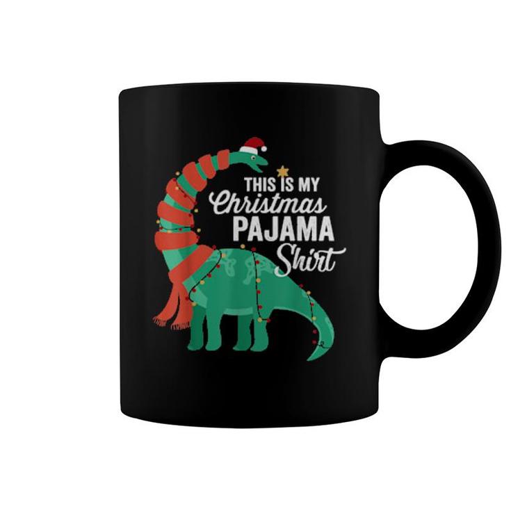 This Is My Christmas Pajama  Dinosaur Brontosaurus Xmas  Coffee Mug