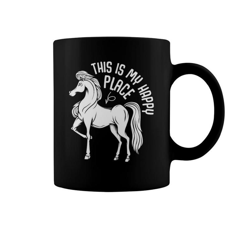 This Is My Happy Place Horseback Riding Animal Horse Lover Coffee Mug