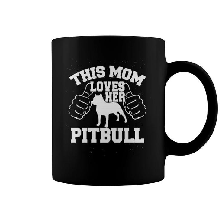 This Mom Loves Her Pitbull Coffee Mug