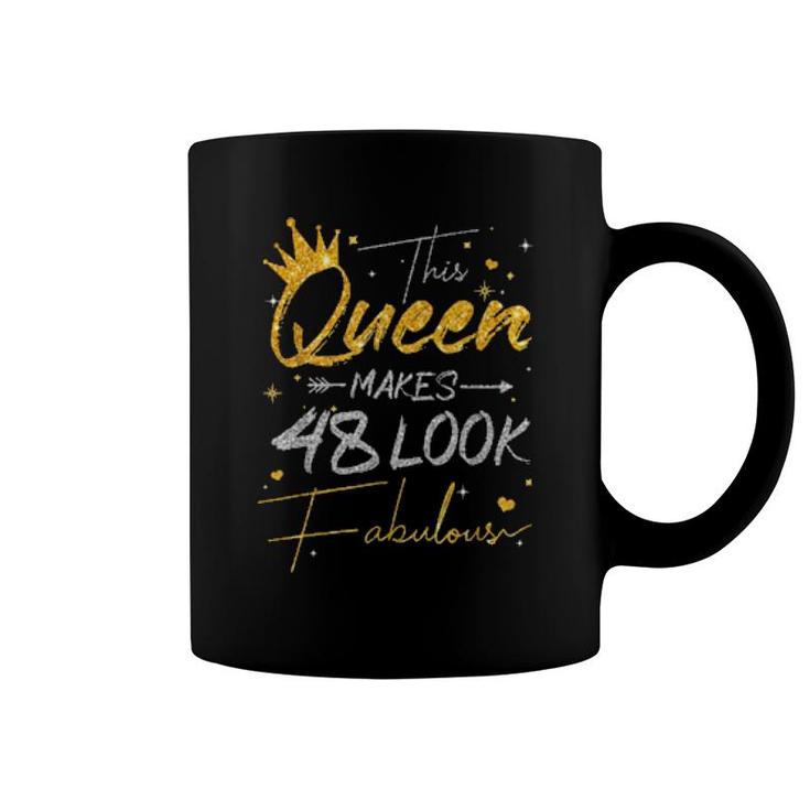 This Queen Makes 48 Look Fabulous 48Th Birthday  Coffee Mug
