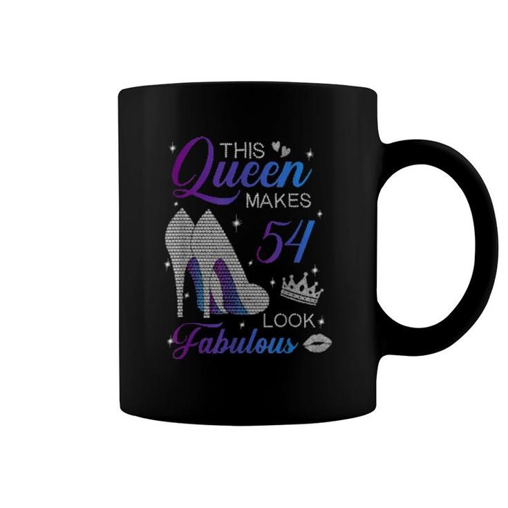 This Queen Makes 54 Look Fabulous High Heels 54Th Birthday  Coffee Mug