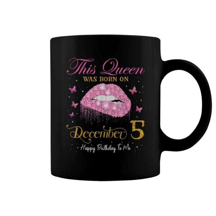 This Queen Was Born On December 5, 5Th December Birthday  Coffee Mug