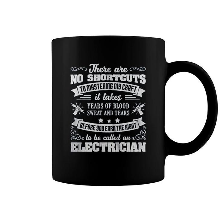 To Be Called An Electrician Coffee Mug