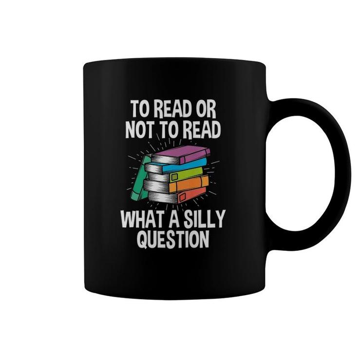 To Read Or Not To Read Reading Hobby Book Lover Premium Coffee Mug