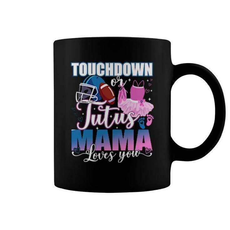 Touchdowns Tutus Mama Loves You Gender Reveal Party  Coffee Mug