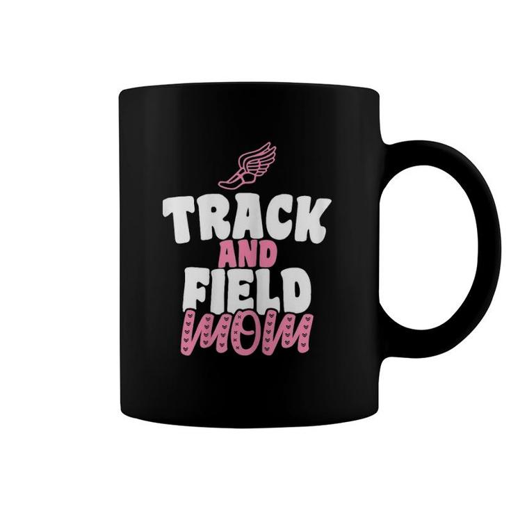 Track & Field Mom Sports Running Proud Mother's Day Coffee Mug