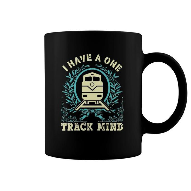 Train Worker I Have A One Track Mind Design Coffee Mug