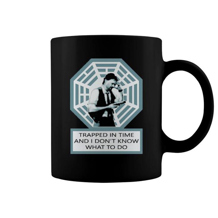 Trapped In Time And I Don’T Know What To Do  Coffee Mug