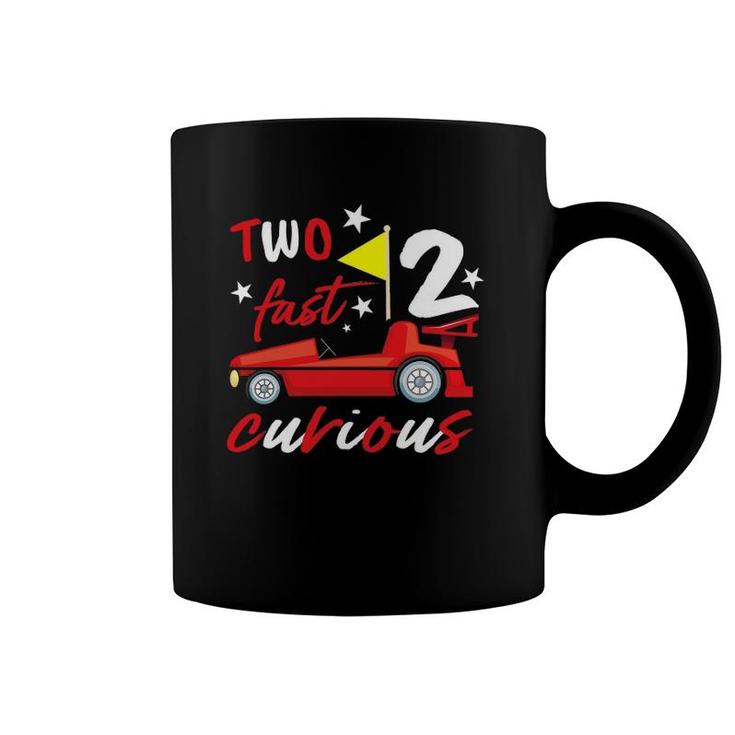 Two Fast 2 Curious Years Racing Two Fast Birthday Coffee Mug
