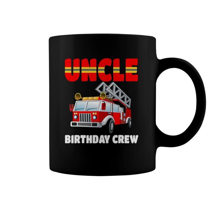 Uncle Birthday Crew  Fire Truck Birthday Fireman Coffee Mug