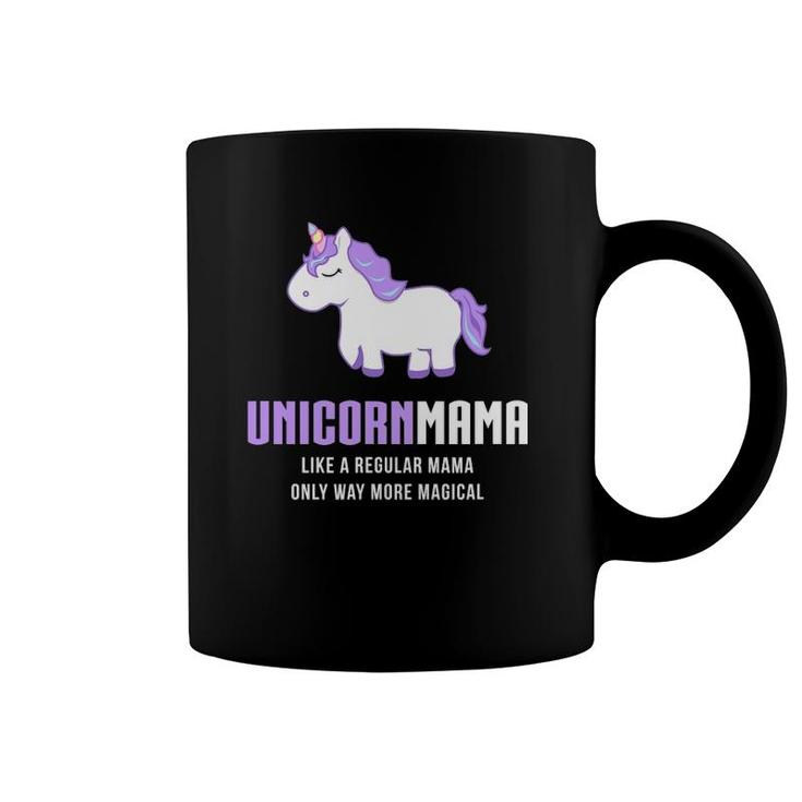 Unicorn Mama  Funny Cute Magical Gift Coffee Mug