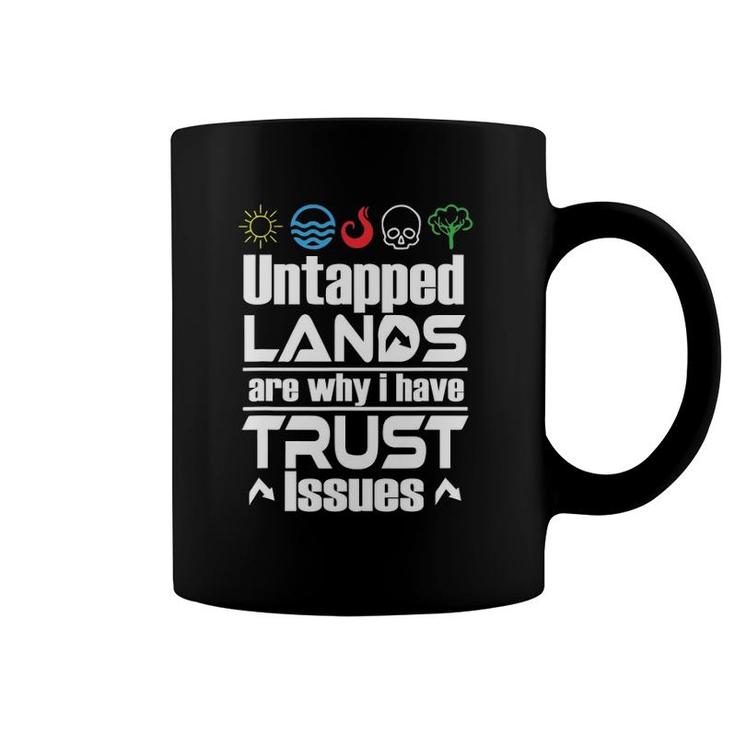 Untapped Lands Trust Issues Magic Geek Coffee Mug
