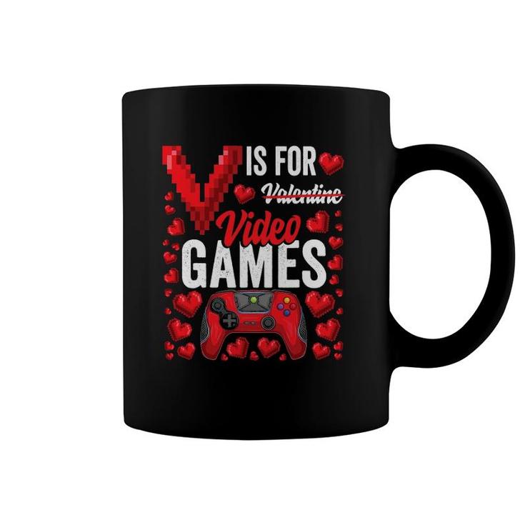V Is For Video Games Funny Valentine's Day Gamer For Him Men Coffee Mug