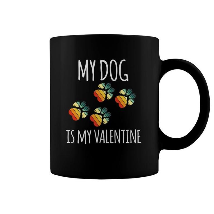 Valentine's Day Vintage Dog Lover My Dog Is My Valentine Coffee Mug