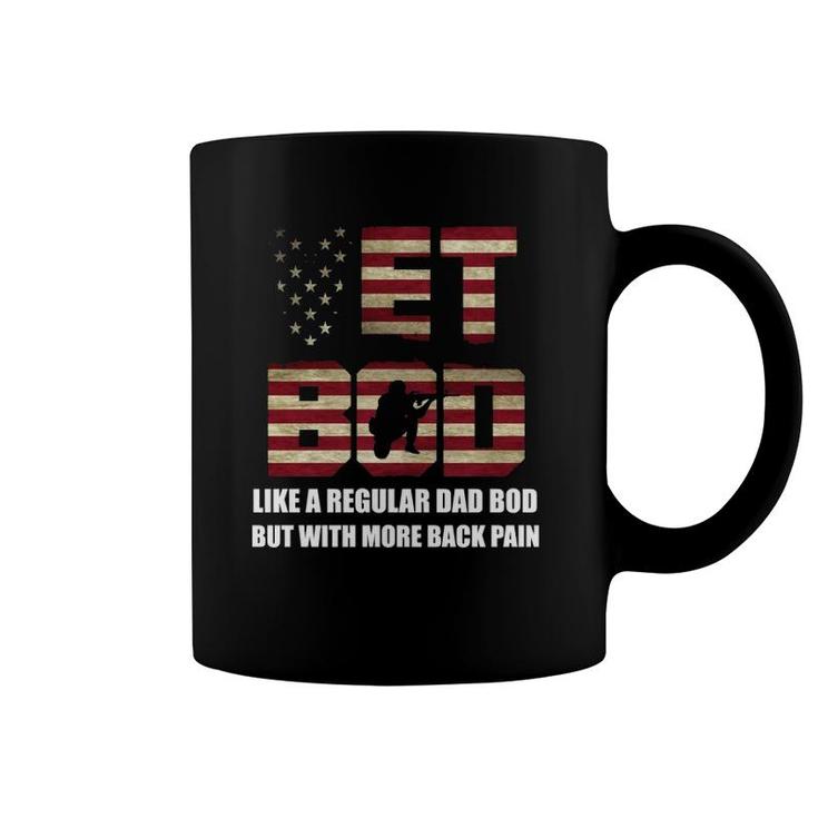 Vet Bod Like A Dad Bod But With More Back Pain Gift Coffee Mug