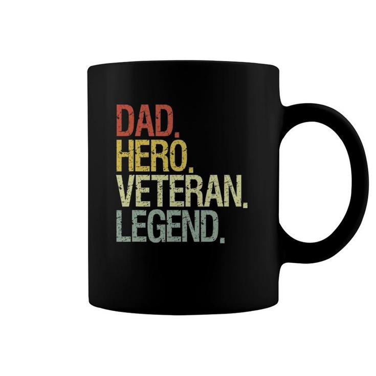 Veteran Dad Veterans Day Dad Hero Veteran Legend Coffee Mug