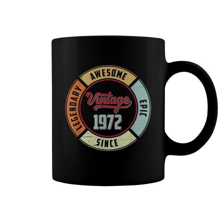 Vintage 1972 50Th Birthday Legendary Awesome Epic Since 1972  Coffee Mug