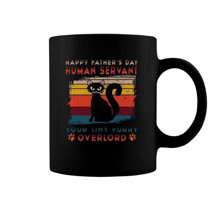 Vintage Happy Father's Day Human Servant Your Tiny Furry Overlord Funny Black Cat Dad Coffee Mug