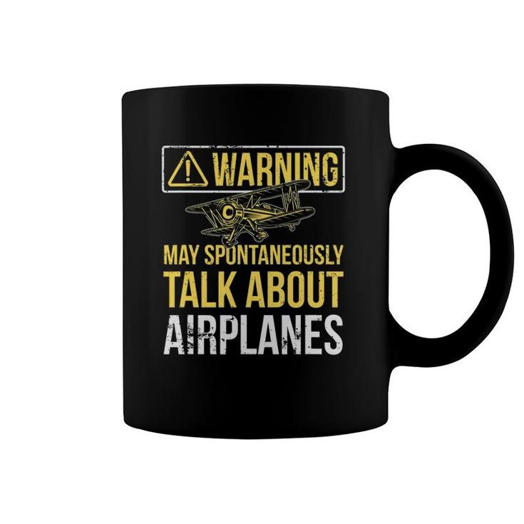 Warning May Spontaneously Talk About Airplanes Funny Pilot Coffee Mug