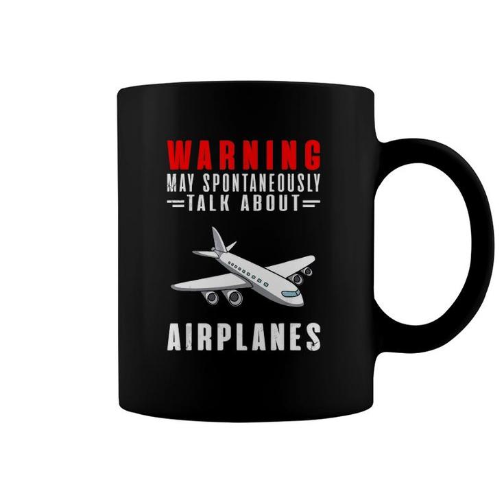 Warning May Spontaneously Talk About Airplanes Version2 Coffee Mug | Mazezy