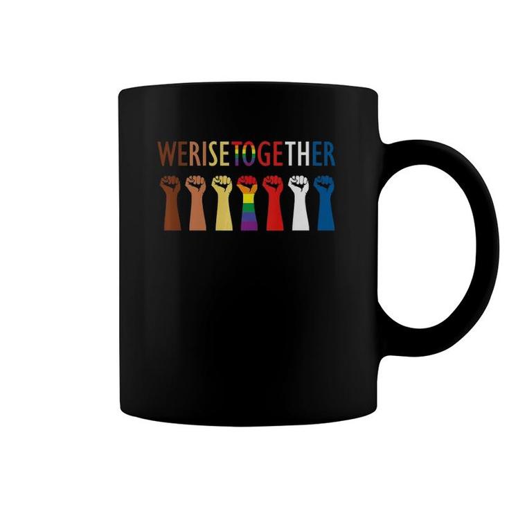 We Rise Together Equality Social Justice Premium Coffee Mug