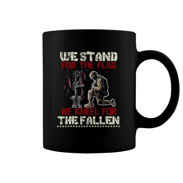 We Stand For The Flag And Kneel For The Fallen Tee - Veteran Coffee Mug