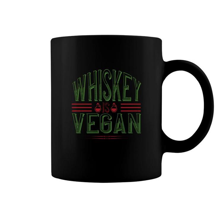 Whiskey Is Vegan Coffee Mug