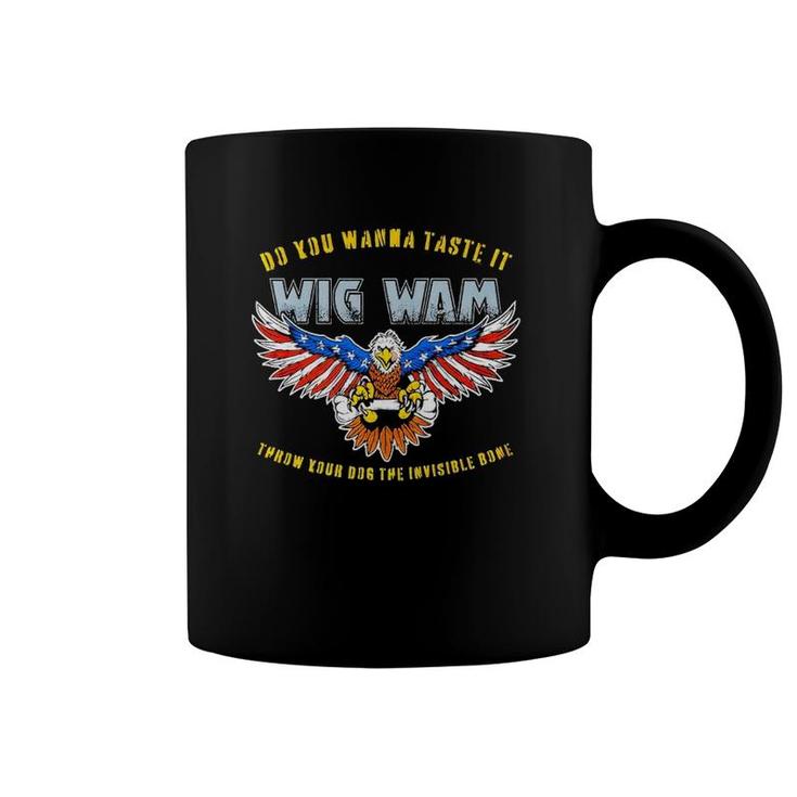 Wig Wam Do You Wanna Taste It Coffee Mug