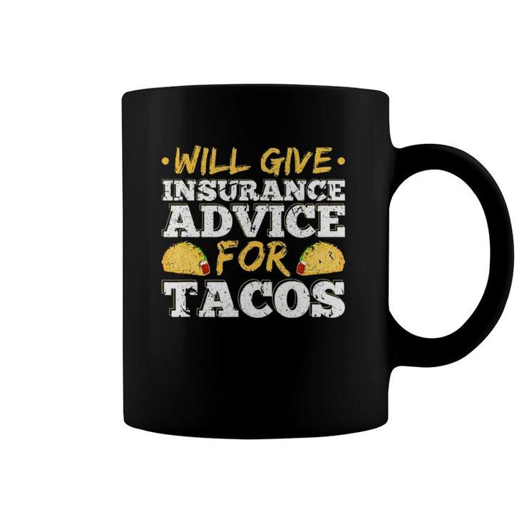 Will Give Insurance Advice For Tacos Actuary Agent Coffee Mug