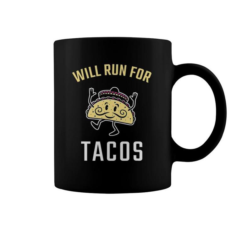 Will Run For Tacos Funny Runner Running Coffee Mug