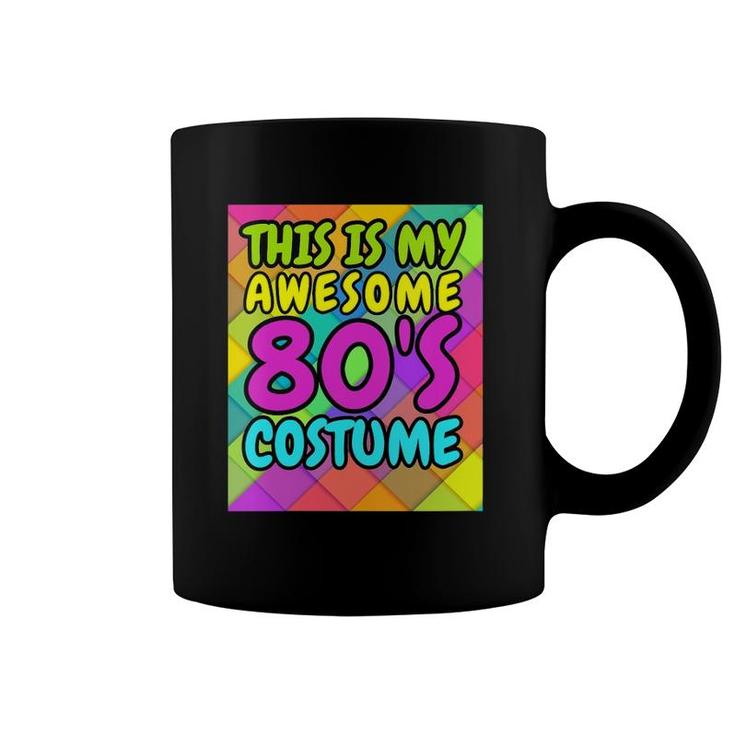 Womens 80'S Gift, This Is My Awesome 80'S Costume Coffee Mug