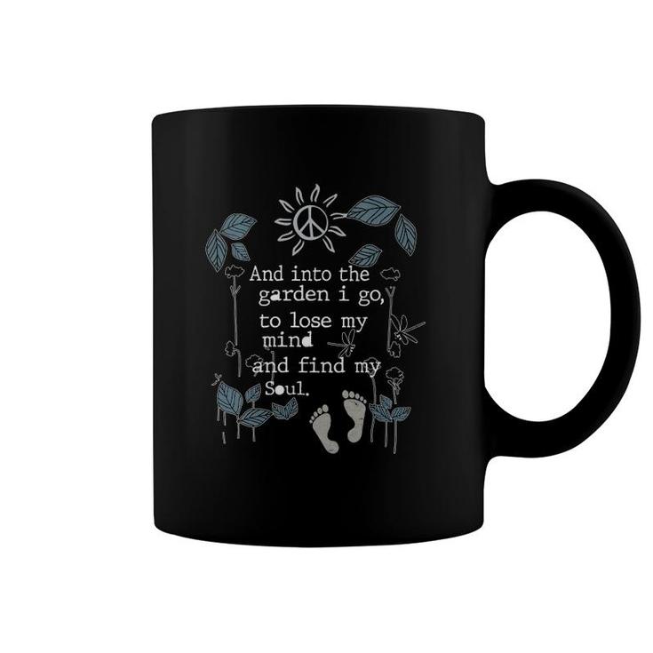 Womens And Into The Garden I Go To Lose My Mind And Find My Soul V-Neck Coffee Mug